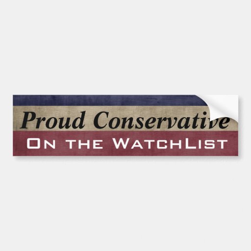 'Proud Conservative on the WatchList' Customisable Bumper Stickers
