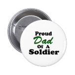 Proud Dad Of A Soldier Pin
