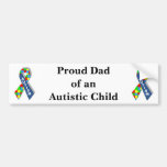 "Proud Dad of an Autistic Child" Bumper Stickers