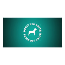 Proud Dog Owner Custom Photo Card