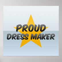 Proud Dress Maker Poster