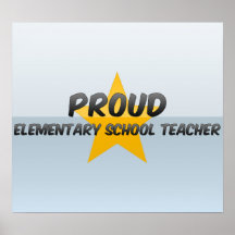 Proud Elementary School Teacher Posters