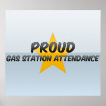 Proud Gas Station Attendance Posters