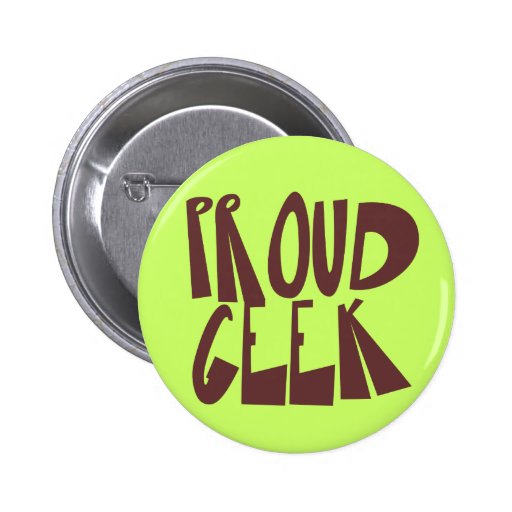 Proud Geek Pinback Buttons