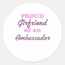 Proud Girlfriend of an Ambassador Sticker