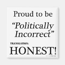 Proud & Honest Magnet