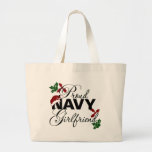 Proud Navy Girlfriend Christmas Holly Bag