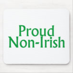 Proud Non Irish Proud Non Irish St Patricks Day Mousepads