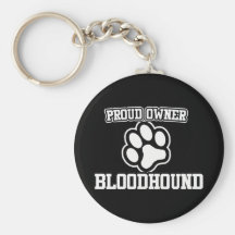 Proud Owner of a Bloodhound Keychains