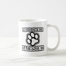 Proud Owner of a Dachshund Mug