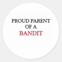 Proud Parent Of A BANDIT Sticker