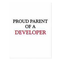 Proud Parent Of A DEVELOPER Postcard