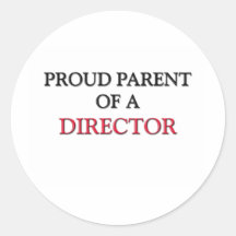 Proud Parent Of A DIRECTOR Stickers