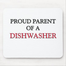 Proud Parent Of A DISHWASHER Mouse Pad
