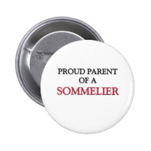 Proud Parent Of A SOMMELIER Pin