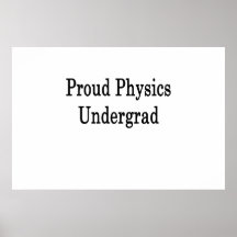 Proud Physics Undergrad Print