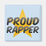 Proud Rapper Magnets