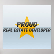 Proud Real Estate Developer Posters