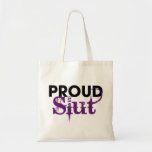 Proud Slut Bags
