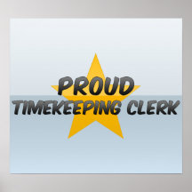 Proud Timekeeping Clerk Print