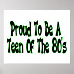 Proud To Be 80's Teen Poster
