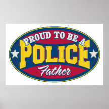 Proud to be a Police Father Posters