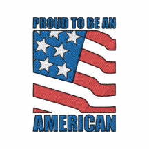 Proud To Be An American Embroidered Shirt