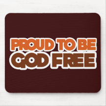 Proud to be God Free Atheist Mousepads