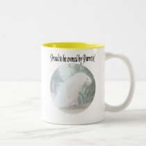 Proud to be owned by Parrots Mug 2 mugs