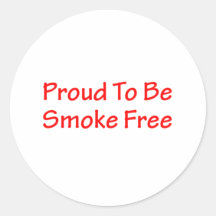 Proud to be smoke free round stickers