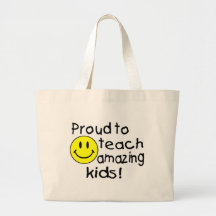 Proud To Teach Amazing Kids (Smiley) Bag