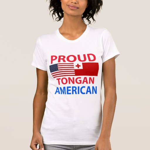 Proud Tongan American Tshirts Zazzle
