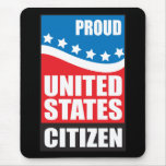 Proud U.S. Citizen Mouse Pad