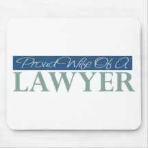 Proud Wife Of A Lawyer Mousepads