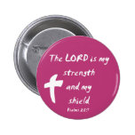 Psalms 28: The Lord is My Strength and Shield Pin