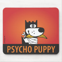 PSYCHO PUPPY Mouse Pad