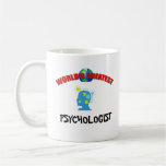 Psychologist- Worlds Greatest Mug