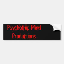Psychothic Mind Productions sticker 2 Bumper Sticker