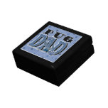 Pug DAD Keepsake Boxes