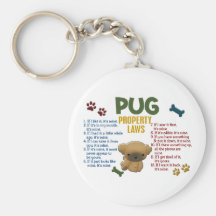Pug Property Laws 4 Key Chain