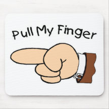 Pull My Finger Mouse Pad Mouse Pad