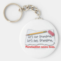 Punctuation Saves Lives Keychains