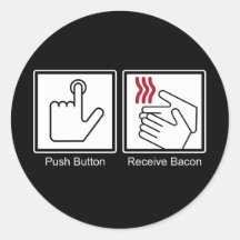Push Button, Receive Bacon - Bacon Dispenser Sticker