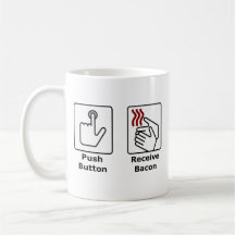 Push Button Receive Bacon Coffee Mug