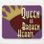 Queen of Broken Hearts Mousepad
