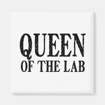 Queen of the Lab - Magnet