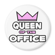 Queen of the Office magnets