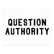Question Authority Post Card