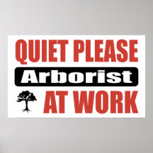 Quiet Please Arborist At Work Print