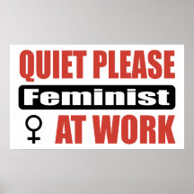 Quiet Please Feminist At Work Print